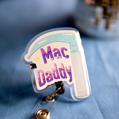Cute Mac Daddy Nurse Badge Reel, Anesthesia Badge Reel