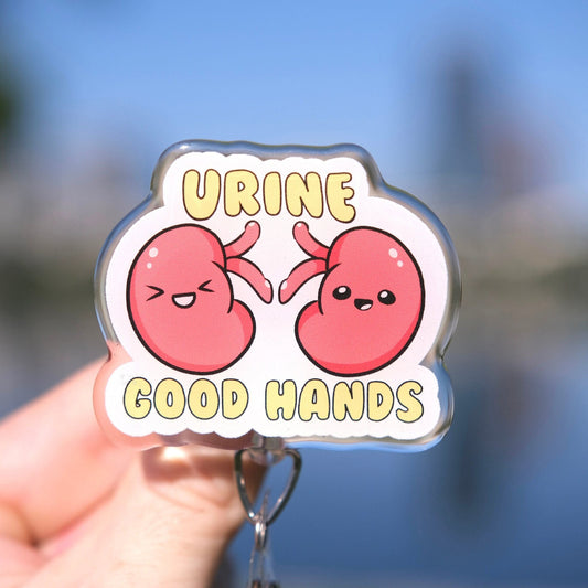 Cute Urine Good Hands Nurse Badge Reel, Kidney Badge Reel