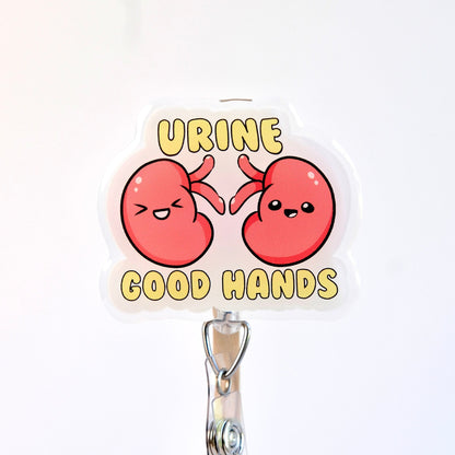 Cute Urine Good Hands Nurse Badge Reel, Kidney Badge Reel