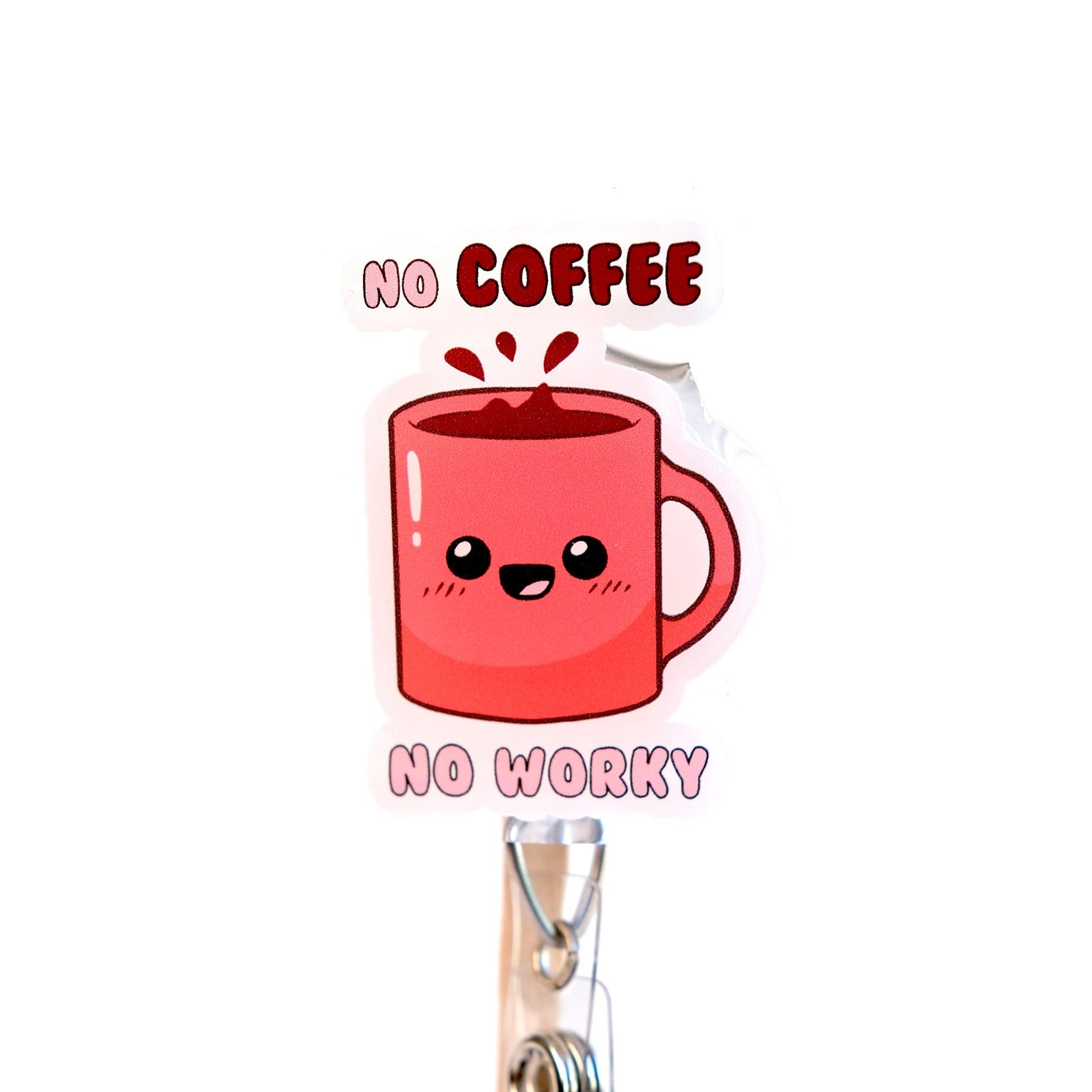 No Coffee Badge Reel, Custom Nursing Badge Reel