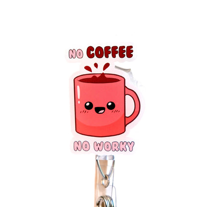 No Coffee Badge Reel, Custom Nursing Badge Reel