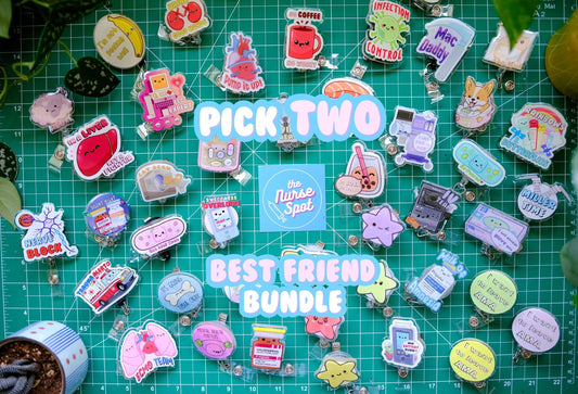 Pick 2 Personalized Nurse Badge Reels - "Best Friend Bundle"